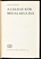 Kende Zsigmond: A Galilei Kör megalakulása. Bp., 1974., Akadémiai Kiadó. Kiadói egészvászon-kötés, k...