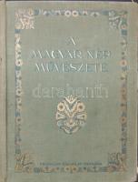 cca 1920 Malonyay Dezső: A magyar nép művészete. 1-3. köt.
Bp. é. n. Franklin Társ. 3 db. Gazdag ké...