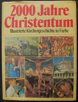 A kereszténység 2000 éve szép német nyelvű könyv sok képpel 980 old / 2000 years of Christianity 980 pages German book