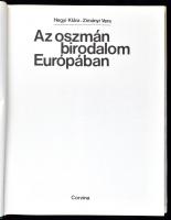 Hegyi Klára-Zimányi Vera: Az oszmán birodalom Európában. Bp., 1986., Corvina. Gazdag képanyaggal ill...