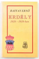 Raffay Ernő: Erdély 1918-1919-ben. Szeged,[1988.], Jate. Kiadói papírkötés.