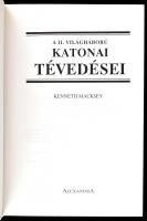 Kenneth Macksey: A II. világháború katonai tévedései. Ford.: Cserna György. Pécs, 1996., Alexandra. ...