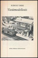 Károly Imre: Vasútmodellezés. Hobbi sorozat. Bp., 1986, Móra. Fekete-fehér és színes képekkel illusz...