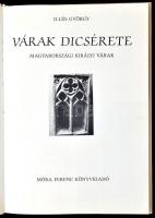 Illés György: Várak dicsérete. Magyarországi királyi várak. Borbás János fotóival. Bp., 1984., Móra....