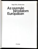 Hegyi Klára-Zimányi Vera: Az oszmán birodalom Európában. Bp., 1986., Corvina. Gazdag képanyaggal ill...