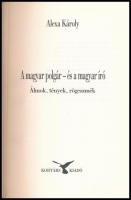 Alexa Károly: A magyar polgár- és a magyar író. Álom, tények, rögeszmék. Bp., 2003., Kortárs. Kiadói...