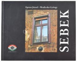 Epress József, Wodicska György: Sebek. 1956 nyomai Budapest házfalain. Bp., 2006, TIT Kossuth Klub. 176 p. Kiadói kartonált papírkötés.