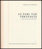 Kozák Károly: Az egri vár története. Vezető a gótikus palota kiállításához. Dobó István Vármúzeum. E...