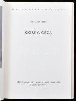 Katona Imre: Gorka Géza. Mai magyar művészet. Bp., 1972, Képzőművészeti Alap. Kiadói kartonált papír...