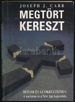 Joseph J. Carr: A megtört kereszt. Ford.: Vékey Ádám, Dezsényi István. Bp., 1993., Hit Gyülekezete. Kiadói kartonált papírkötés