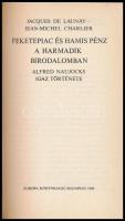 Jacques de Launay - Jean-Michel Charlier: Feketepiac és hamis pénz a Harmadik Birodalomban. Alfred N...