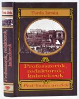 Torda István: Professzorok, redaktorok, kalandorok. Pest-budai arcélek. Bp., én., K.u K. Kiadó. Kiadói kartonált papírkötés