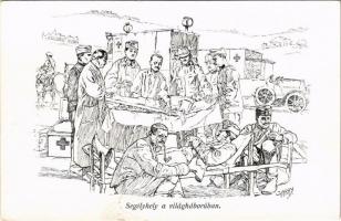 Segélyhely a világháborúban. Honvédség története 1868-1918 / WWI Austro-Hungarian K.u.K. military art postcard, first aid post s: Garay