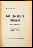 Szabó István: Egy legionista naplója. Kalandregény. Eredeti naplójegyzetek alapján sajtó alá rendezt...