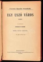 Verne Gyula: Egy uszó város; A zártörők. (Egy kötetben). Ford.: Miskolczi Henrik. Nemes Mihály és Ge...