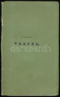 [Bajza József (1804-1858):] Bajza' versei. Pest, 1835., Ifj. Kilian György,(Buda, A' Magy. Kir. Egyetemnél-ny.), 8+215 p. Első kiadás. Kiadói kartonált papírkötés, kopott borítóval, kissé foxing foltos lapokkal.