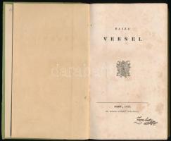 [Bajza József (1804-1858):] Bajza' versei. Pest, 1835., Ifj. Kilian György,(Buda, A' Magy....