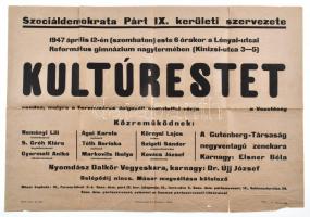 1947 Szociáldemokrata Párt IX. kerületi szervezetének kultúrestje, plakát, hajtott, szakadásokkal, 58x40 cm