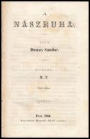 [Dumas, Alexandre (1802-1870)] Dumas Sándor: A nászruha. Fordította K. T. Első és második rész. [Egybekötve.] Pest, 1860., Hartleben Konrád Adolf, 2+97; 2+109 p. Kiadói félvászon-kötésben.