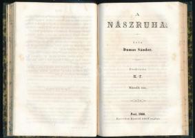 [Dumas, Alexandre (1802-1870)] Dumas Sándor: A nászruha. Fordította K. T. Első és második rész. [Egy...