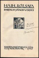 Bartalis János: Hajh, rózsafa. Kolozsvár (Cluj), 1926, Erdélyi Szépmíves Céh, X+(2)+151+(7) p. Első ...