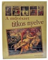 Carr-Gomm, Sarah: A művészet titkos nyelve. 2002, Gulliver / Mercurius. Kiadói kartonált kötés, papír védőborítóval, kiadói bontatlan zsugorfóliában.