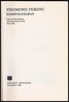 Zsigmond Ferenc: Hadifogságban. Naplótöredékek, emlékfoszlányok. 1944-1948. Bukarest, 1995, Kriterio...