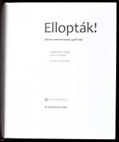 Webb, Jonathan: Ellopták! Eltűnt mesterművek galériája. Ford.: Garai Attila, Boross Anna. Bp., 2008,...