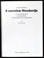Rätsch, Christian: A szerelem füveskertje. Az afrodiziákumok a mítoszokban, a történelemben és napja...