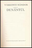 Várkonyi Nándor: Dunántúl. Bp.,1975,Magvető. Fekete-fehér fotókkal illusztrált. Kiadói egészvászon-k...