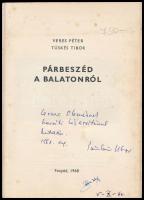 Veres Péter-Tüskés Tibor: Párbeszéd a Balatonról. Az egyik szerző, Tüskés Tibor (1930-2009) író, iro...