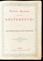 Petőfi Sándor összes költeményei. Hazai művészek rajzaival díszített képes kiadás. Bp., 1879. Mehner...