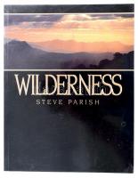 Steve Parish: Wilderness. Steve Parisch with Tony OConnor, Allan Fox and Pat Slater. Paddington, 1993., Steve Parish Publishing. Angol nyelven. Gazdag képanyaggal illusztrált. Kiadói papírkötés.