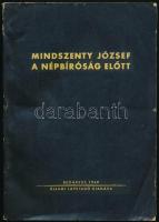 Mindszenty József a népbíróság előtt. Bp., 1949., Állami Lapkiadó. Kiadói papírkötés.