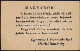 1956 "Magyarok!", az Egyetemi Forradalmi Diákbizottság röplapja, 15x9,5 cm