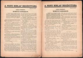 cca 1940 Garai Norbert: Sortűz Kínában (hat részben). A Pesti Hírlap Regénytára. 48 p. Kötés nélkül,...