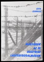 Szita Szabolcs: Magyarok az SS ausztriai lágerbirodalmában. Bp., 2000, Magyarországi Zsidó Kulturális Örökség Közalapítvány. Fekete-fehér képekkel illusztrált. Kiadói papírkötés.