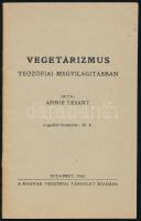 Besant, Annie: Vegetárizmus teozófiai megvilágításban. Ford.: M. S. Bp., 1942, Magyar Teozófiai Társulat, 29 p. Kiadói tűzött papírkötés.
