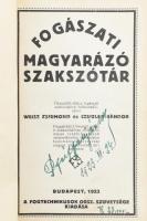 Weisz Zsigmond, Czeizler Sándor: Fogászati magyarázó szakszótár. Bp., 1923, Fogtechnikusok Országos ...