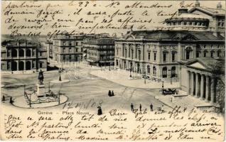 1903 Geneve, Geneva, Genf; Place Neuve / square, monument, theatre (EK)