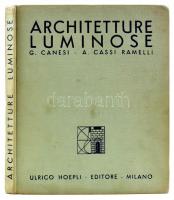 Canesi-Ramelli: Architetture Luminose. Milano, Ulrico Hoepli Editore. Kiadói egészvászon kötés, kissé kopottas állapotban.