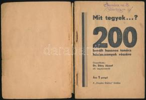 Most mit tegyek...? 200 bevált hasznos tanács háziasszonyok részére. Összeáll.: Déry József. A "...