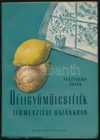Jeszenszky Árpád: Déligyümölcsfélék termesztése hazánkban, Bp., 1957, Mezőgazdasági Kiadó, kiadói papírkötésben