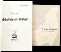 Nagy Gyula: A hybro broilertartás kézikönyve. Bp., 1978., Hunniahibrid. Kiadói papírkötés. Megjelent...