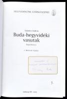 Salamin András: Buda-hegyvidéki vasutak. Képeskönyv. Hegyvidékünk gyöngyszemei 7. Bp., 2003, Infotop...