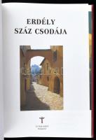Batiz Réka, Szász Péter Zsolt, Szilágyi Palkó Pál, Tulics Helga: Erdély száz csodája. Bp., (2004), T...