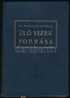 Prohászka Ottokár: Élő vizek forrása. Bp., 1938, Szociális Misszótársulat.