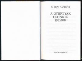 Márai Sándor: A gyertyák csonkig égnek. h.n., 2003, Helikon. Kiadói kartonált papírkötésben