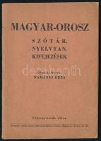 Namányi Géza: Magyar-orosz szótár, nyelvtan, kifejezések. Miskolc, é.n., Ludvig István könyvnyomdája. Kiadói papírkötésben.