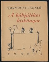 Körmöczi László: A bábjátékos kiskönyve. Kolozsvár. 1943.Exodus. Kiadói papírkörésben